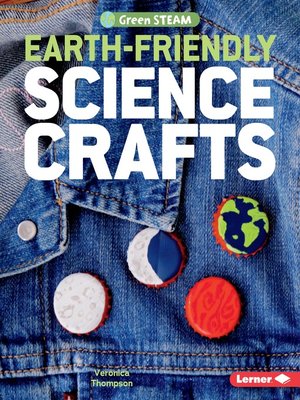 cover image of Earth-Friendly Science Crafts